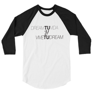 Dream tu Vida Unisex 3/4 sleeve raglan shirt