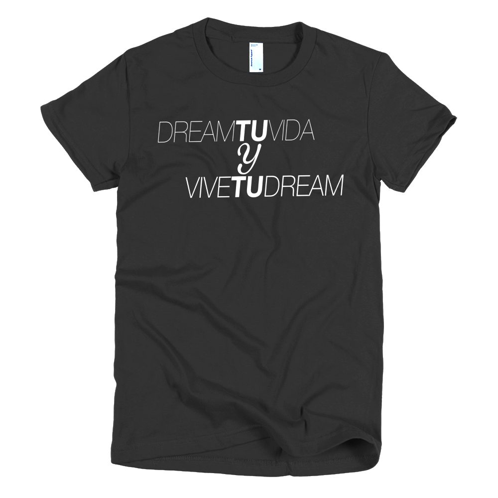 Dream Tu Vida Short sleeve women's t-shirt