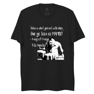 "Que Yo Toca Es MAMBO!" Homenaje A Tito Puente Unisex T-shirt