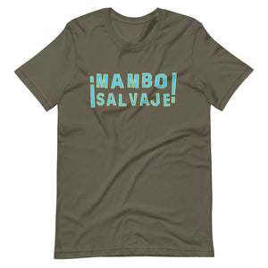 Mambo Salvaje Unisex t-shirt