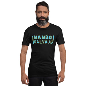 Mambo Salvaje Unisex t-shirt