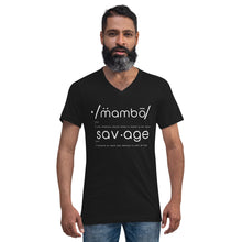 Mambo Savage noun 1. a Someone es aquel que destroza la pista de baile Unisex Short Sleeve V-Neck T-Shirt